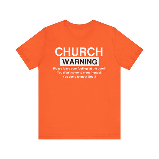 Church Warning One God The Brand T-Shirt