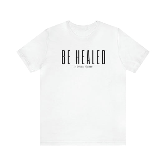 Be Healed (White) One God The Brand T-Shirt