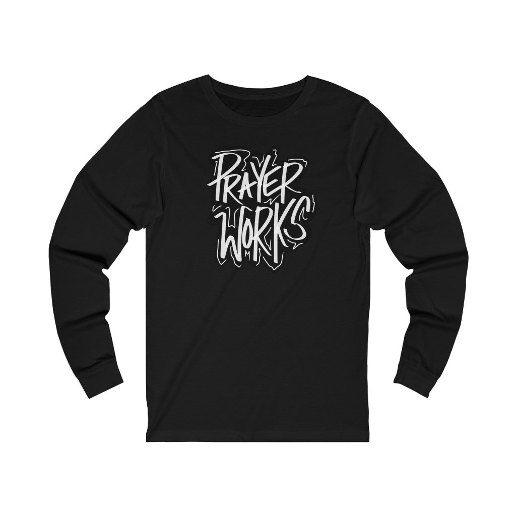 Prayer Works One God The Brand Long Sleeve