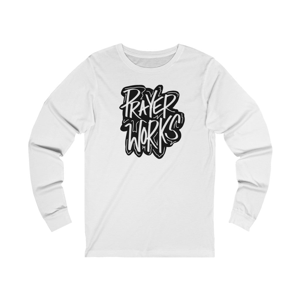Prayer Works One God The Brand Long Sleeve