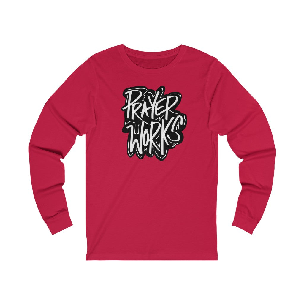 Prayer Works One God The Brand Long Sleeve