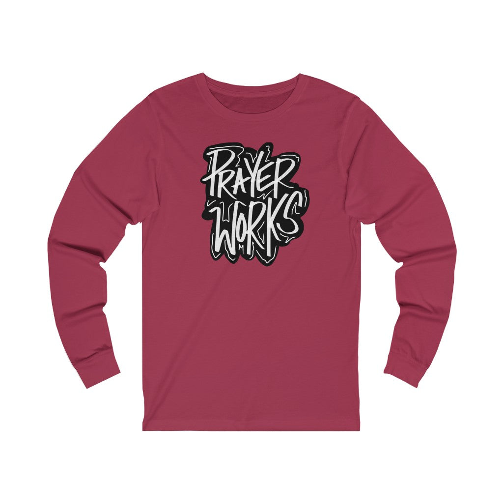 Prayer Works One God The Brand Long Sleeve