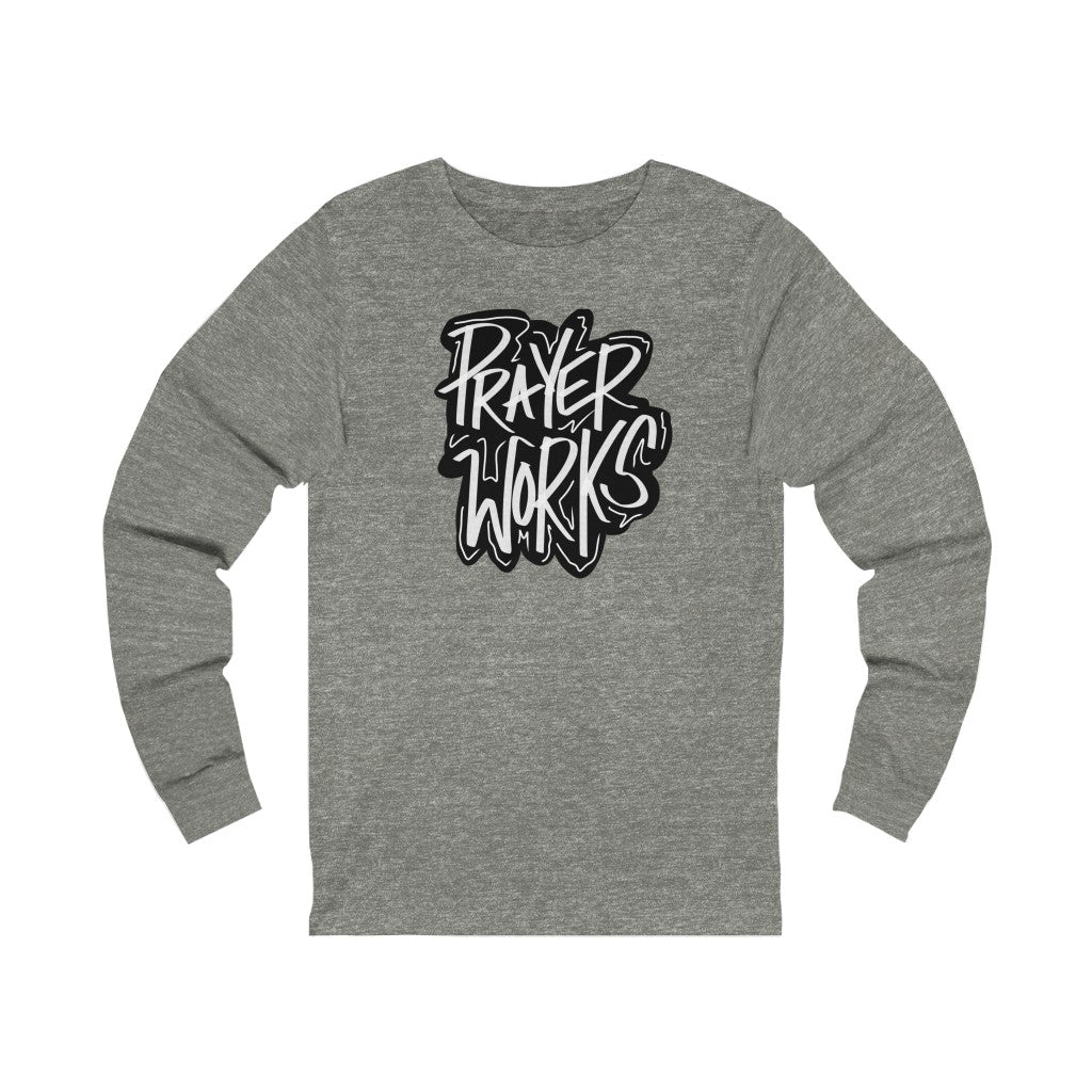 Prayer Works One God The Brand Long Sleeve