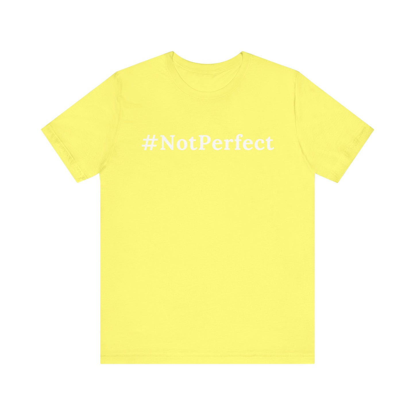#Notperfect One God The Brand T-Shirt