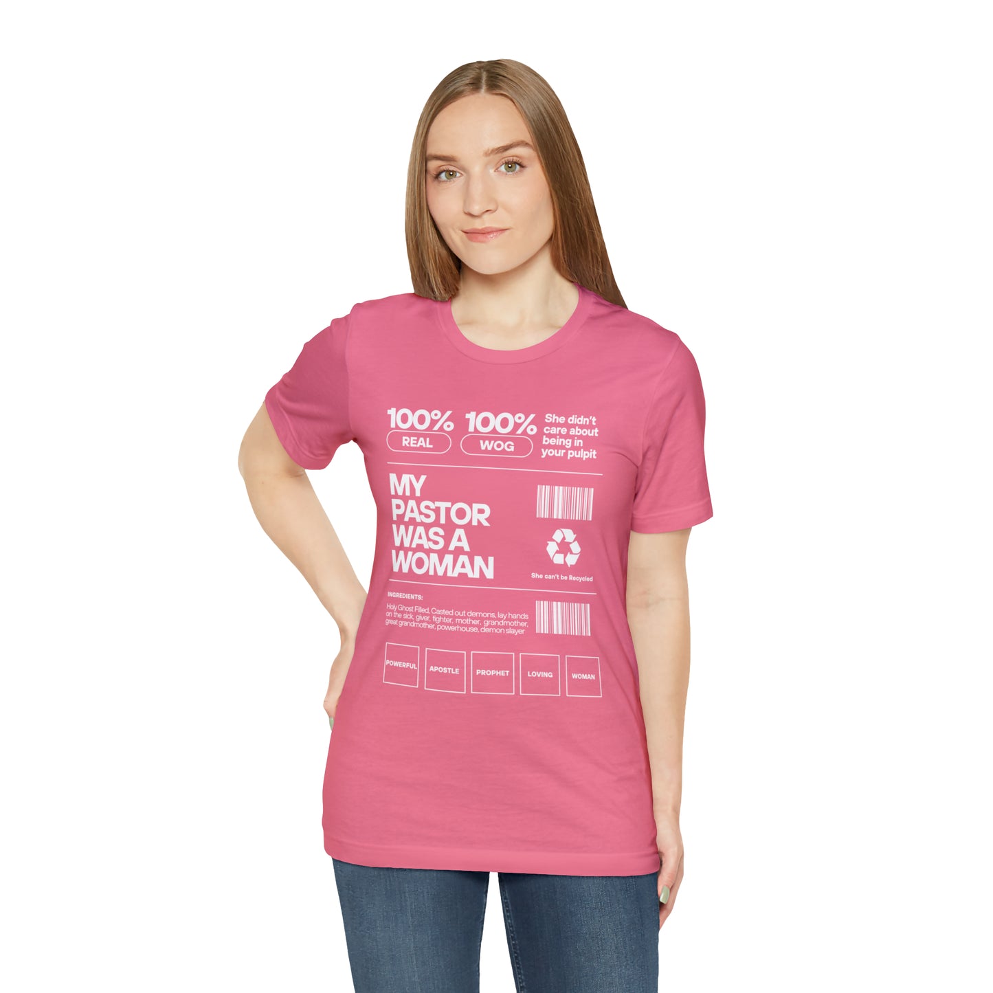 My Pastor was a Woman One God The Brand T-Shirt