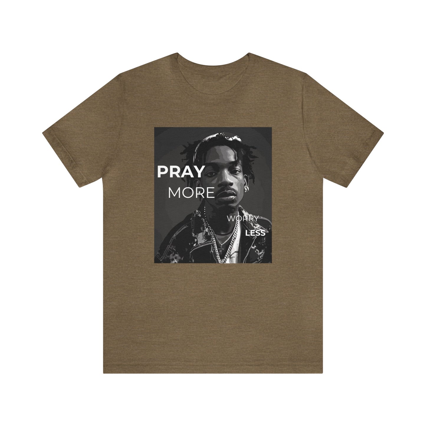 Pray More Worry Less One God The Brand T-Shirt