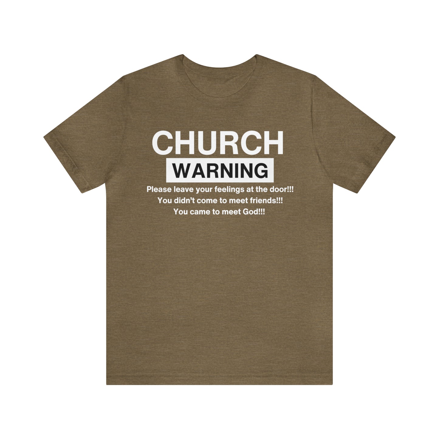 Church Warning One God The Brand T-Shirt