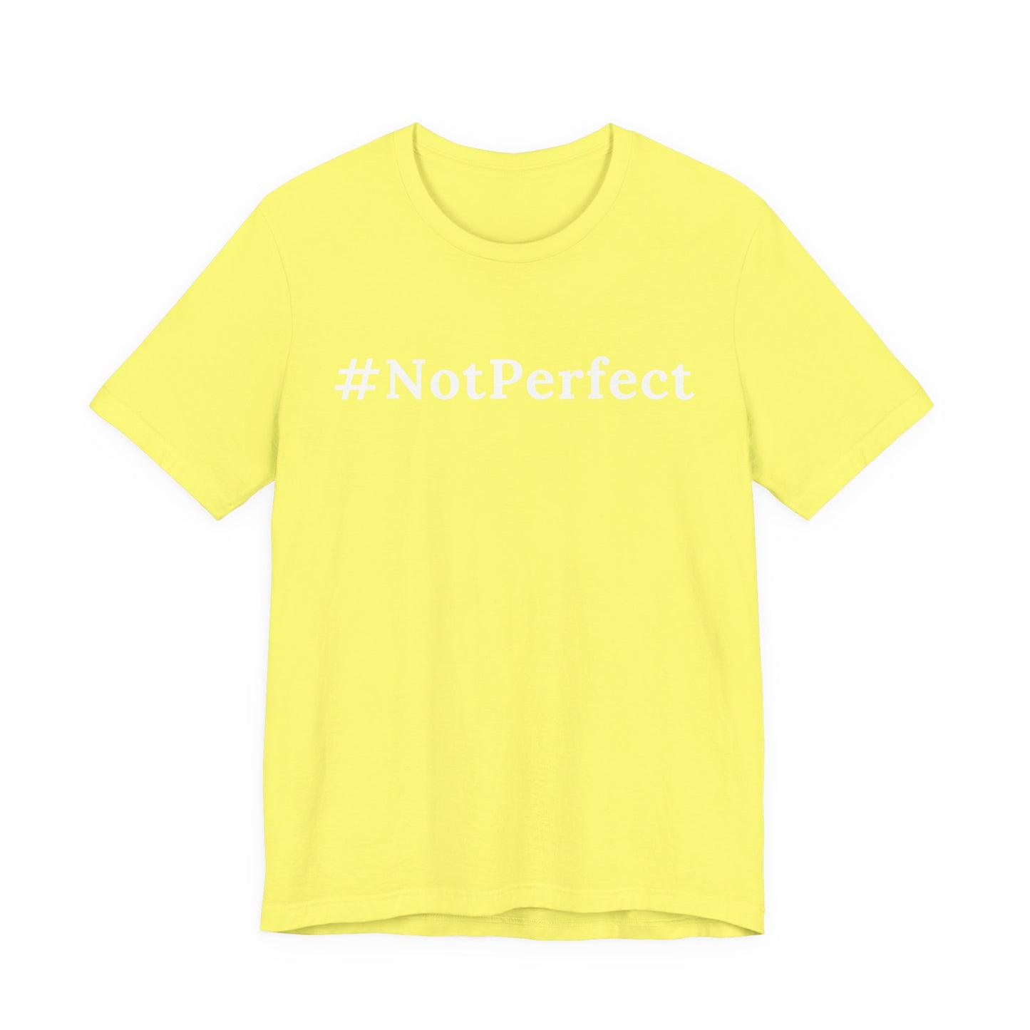 #Notperfect One God The Brand T-Shirt