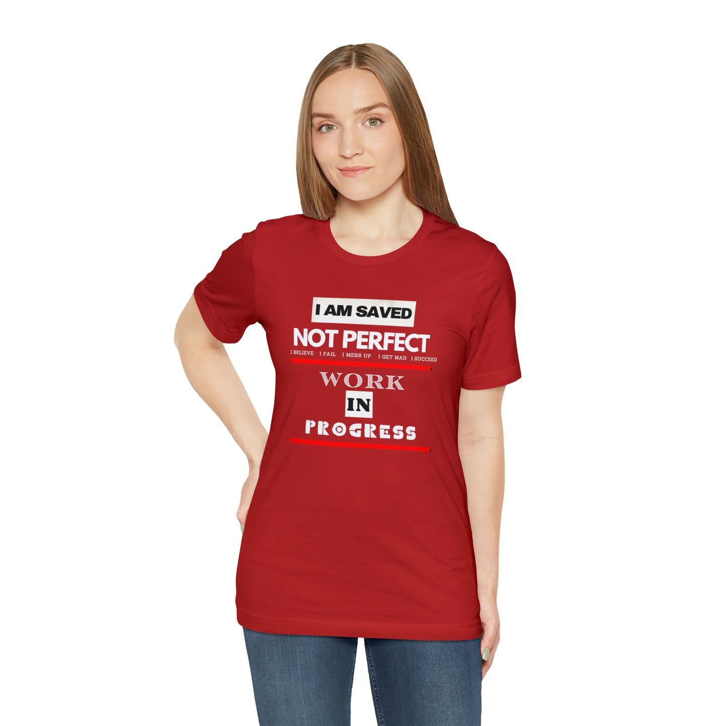 I am Saved not perfect One God The Brand T-Shirt