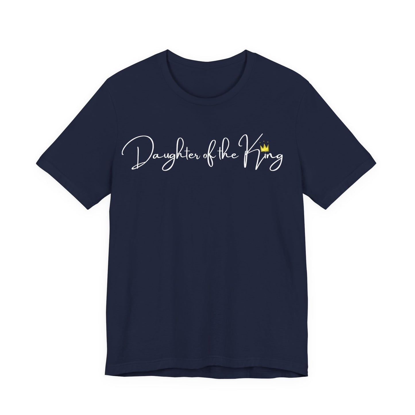 Daughter of the King One God The Brand T-Shirt