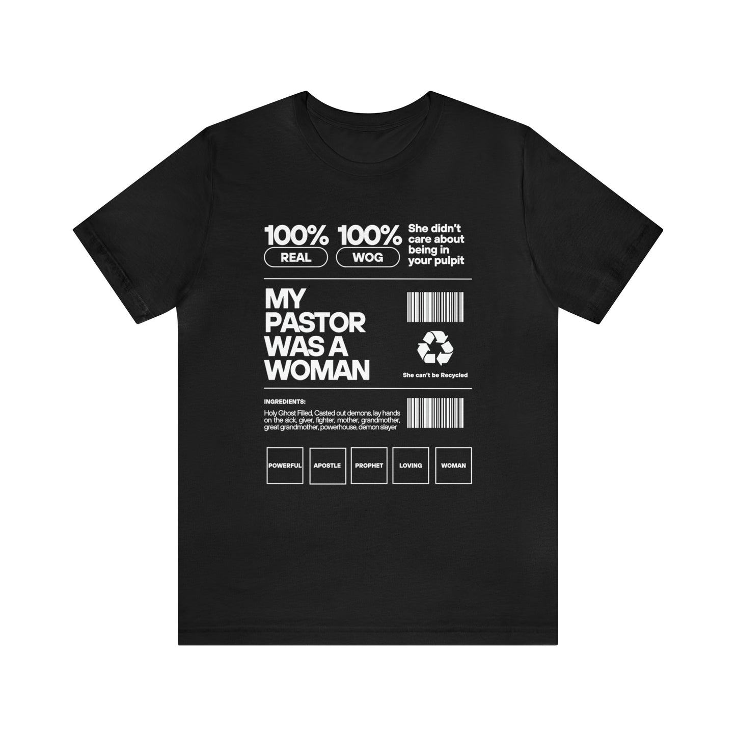 My Pastor was a Woman One God The Brand T-Shirt