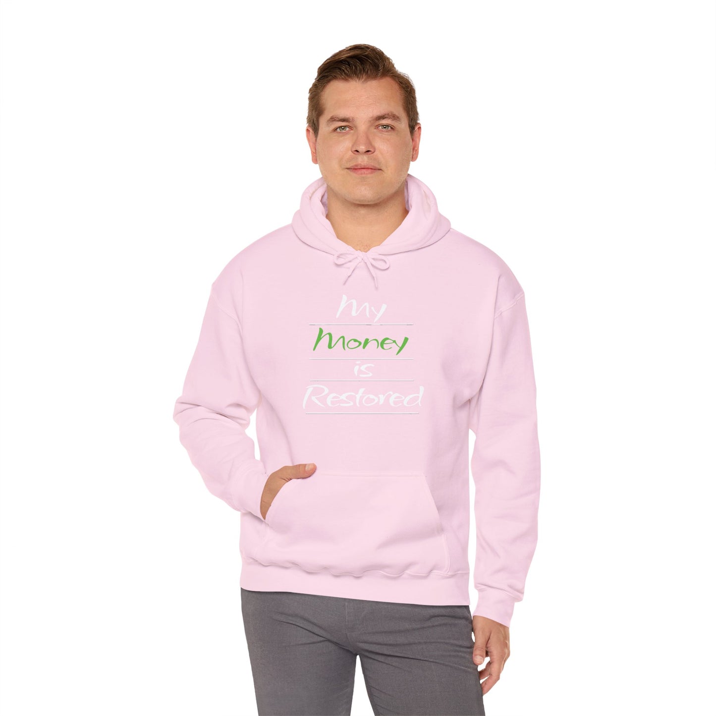 My Money is Restored Hoodie