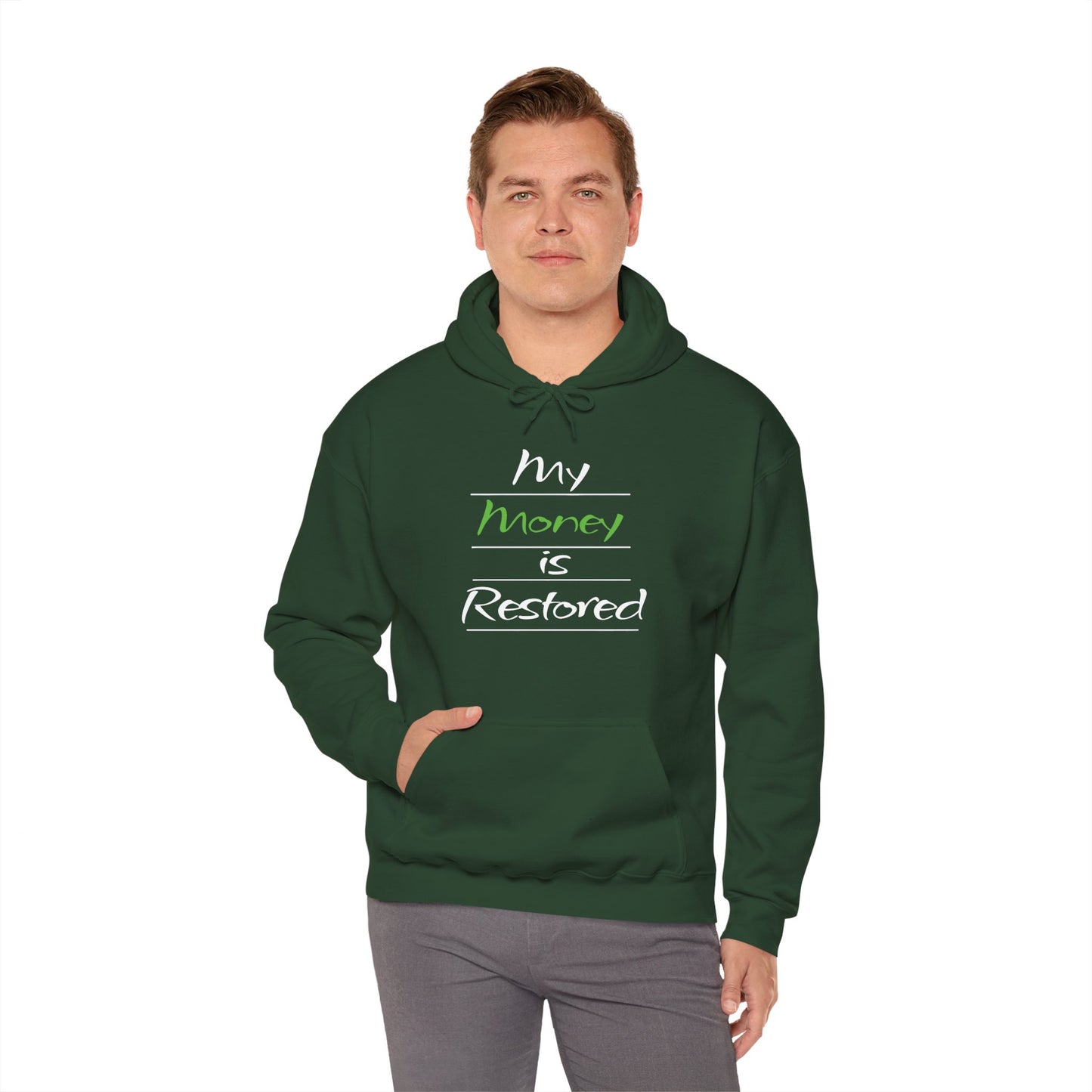 My Money is Restored Hoodie