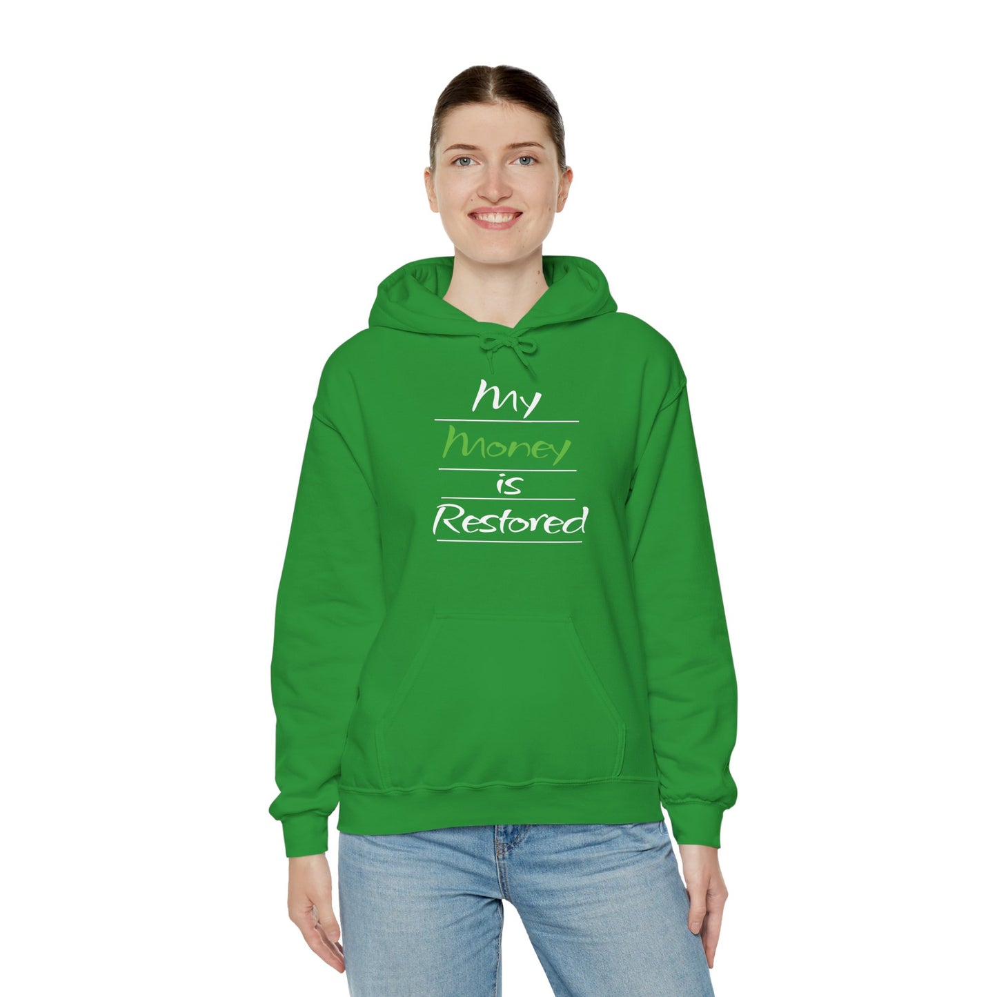 My Money is Restored Hoodie
