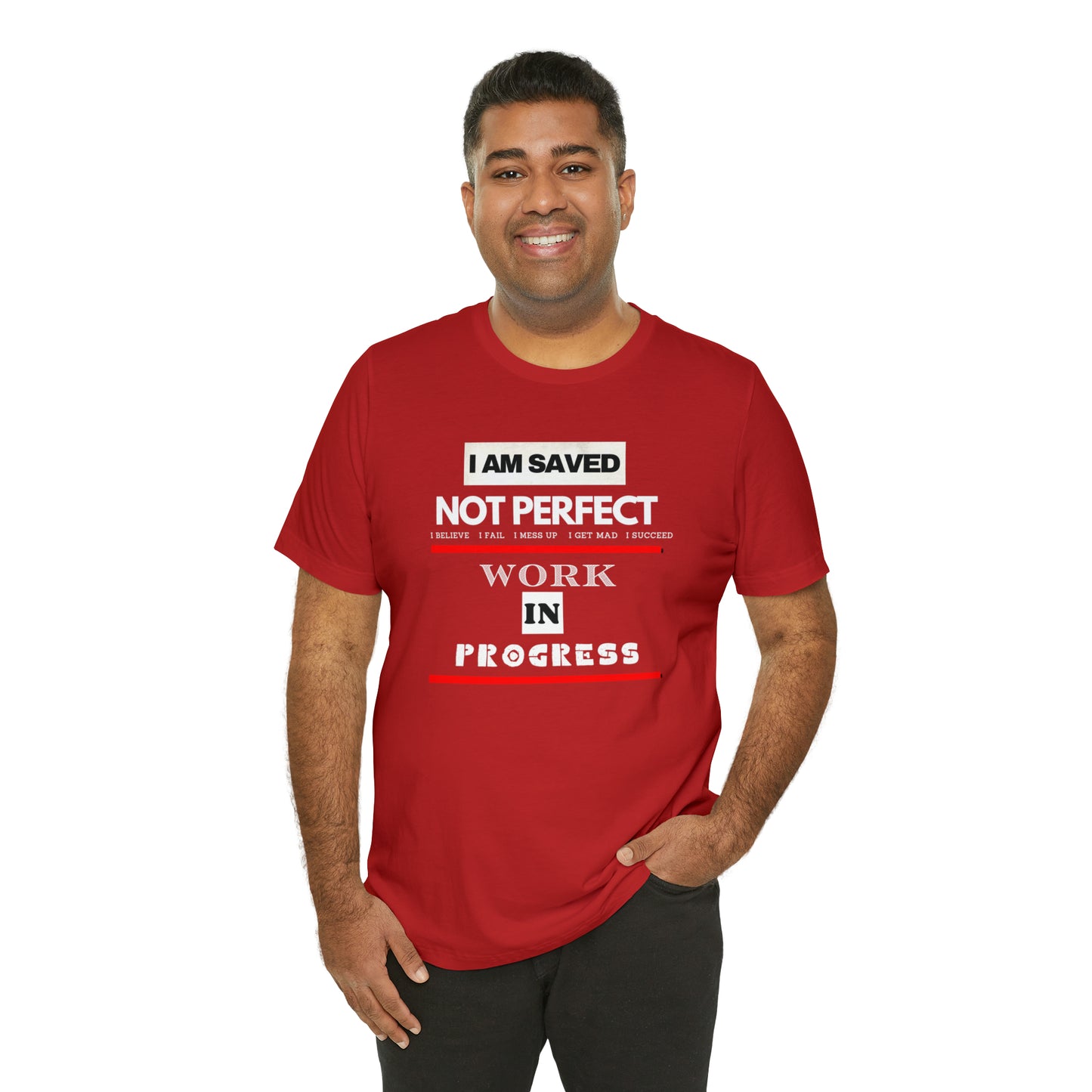 I am Saved not perfect One God The Brand T-Shirt