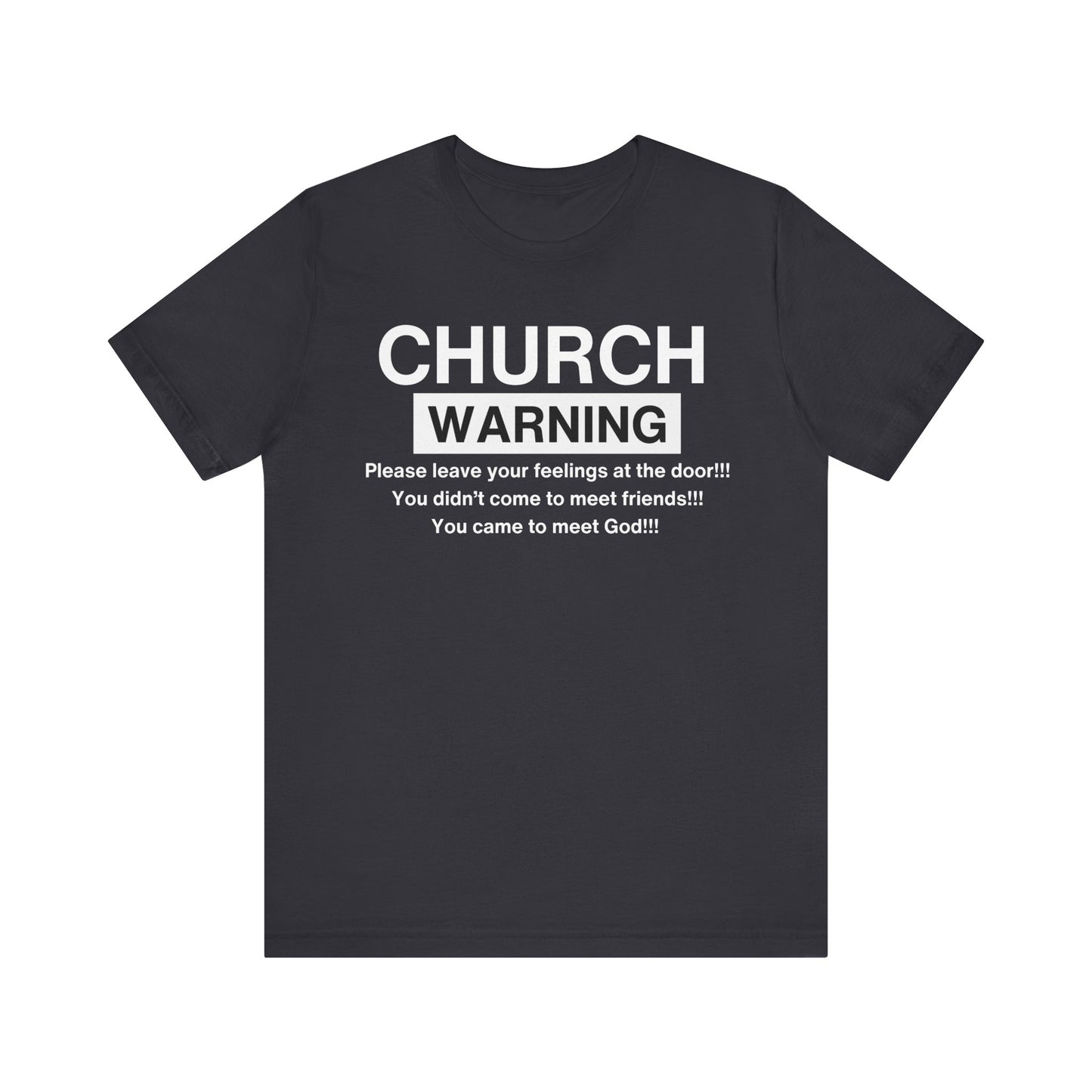 Church Warning One God The Brand T-Shirt