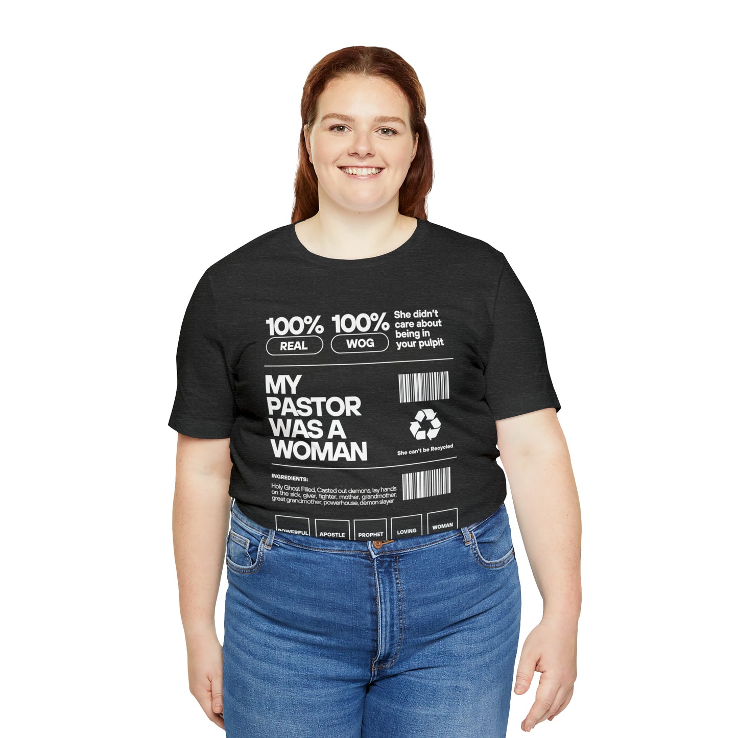 My Pastor was a Woman One God The Brand T-Shirt