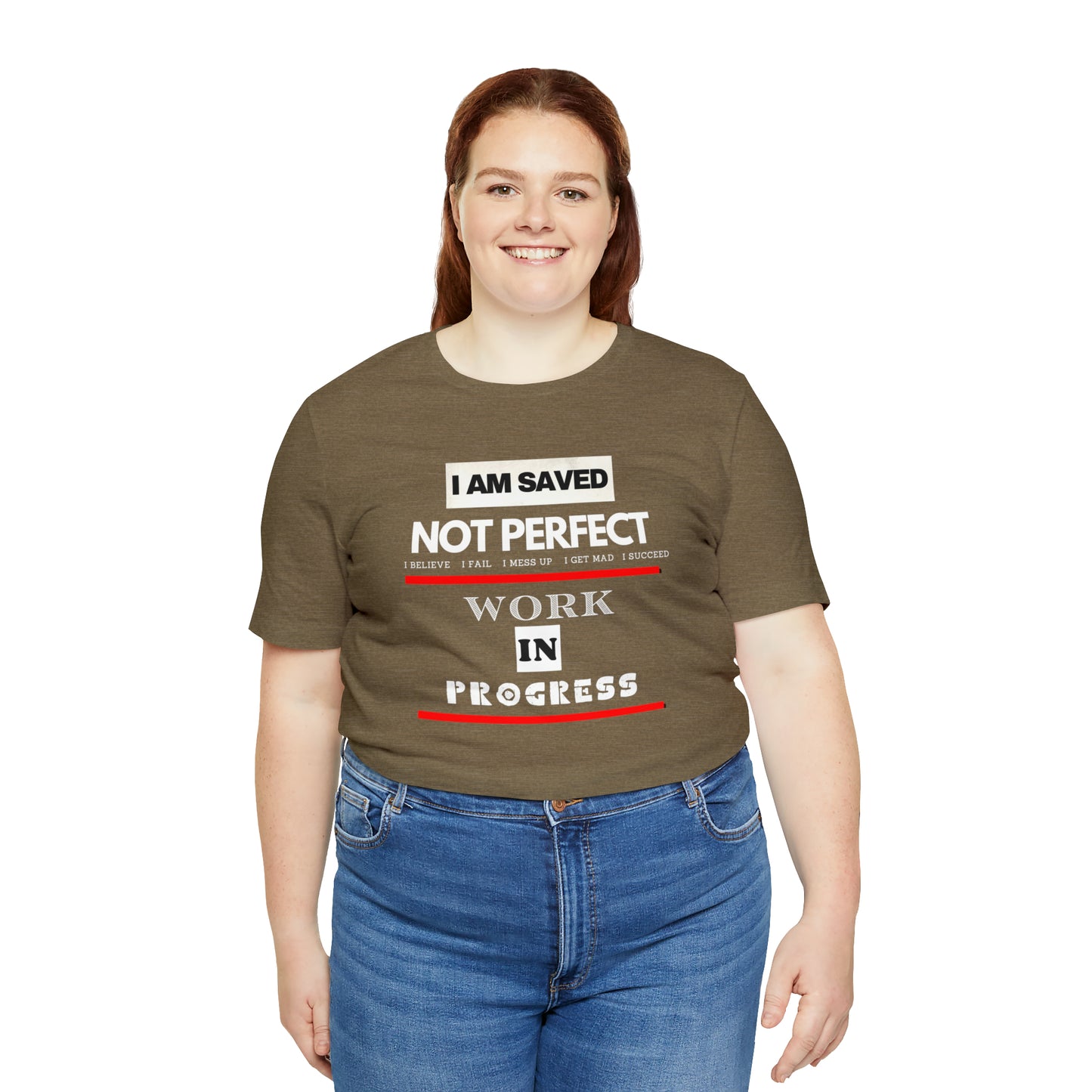 I am Saved not perfect One God The Brand T-Shirt