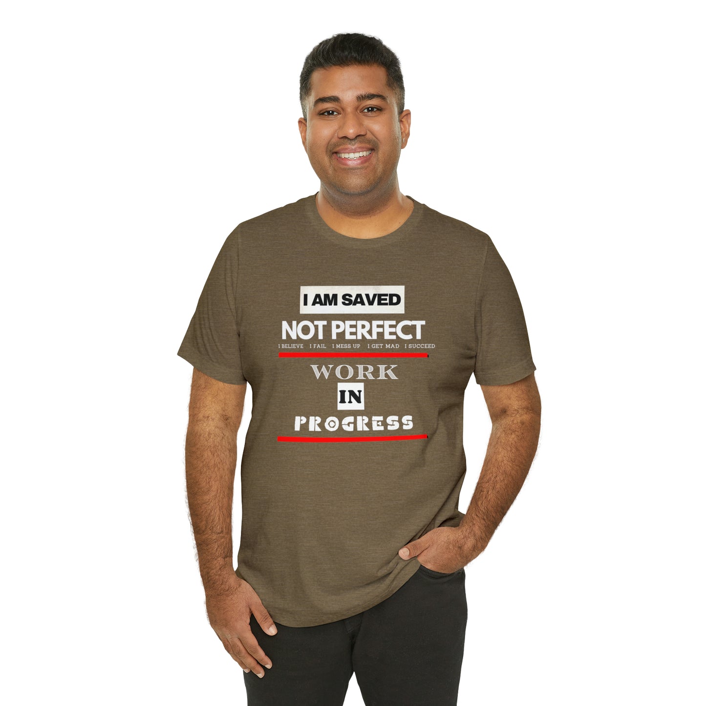 I am Saved not perfect One God The Brand T-Shirt