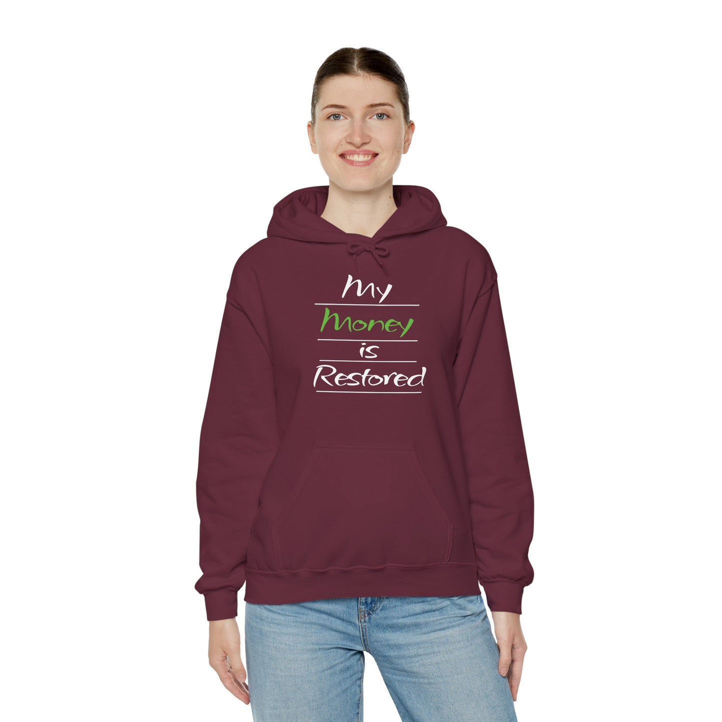 My Money is Restored Hoodie