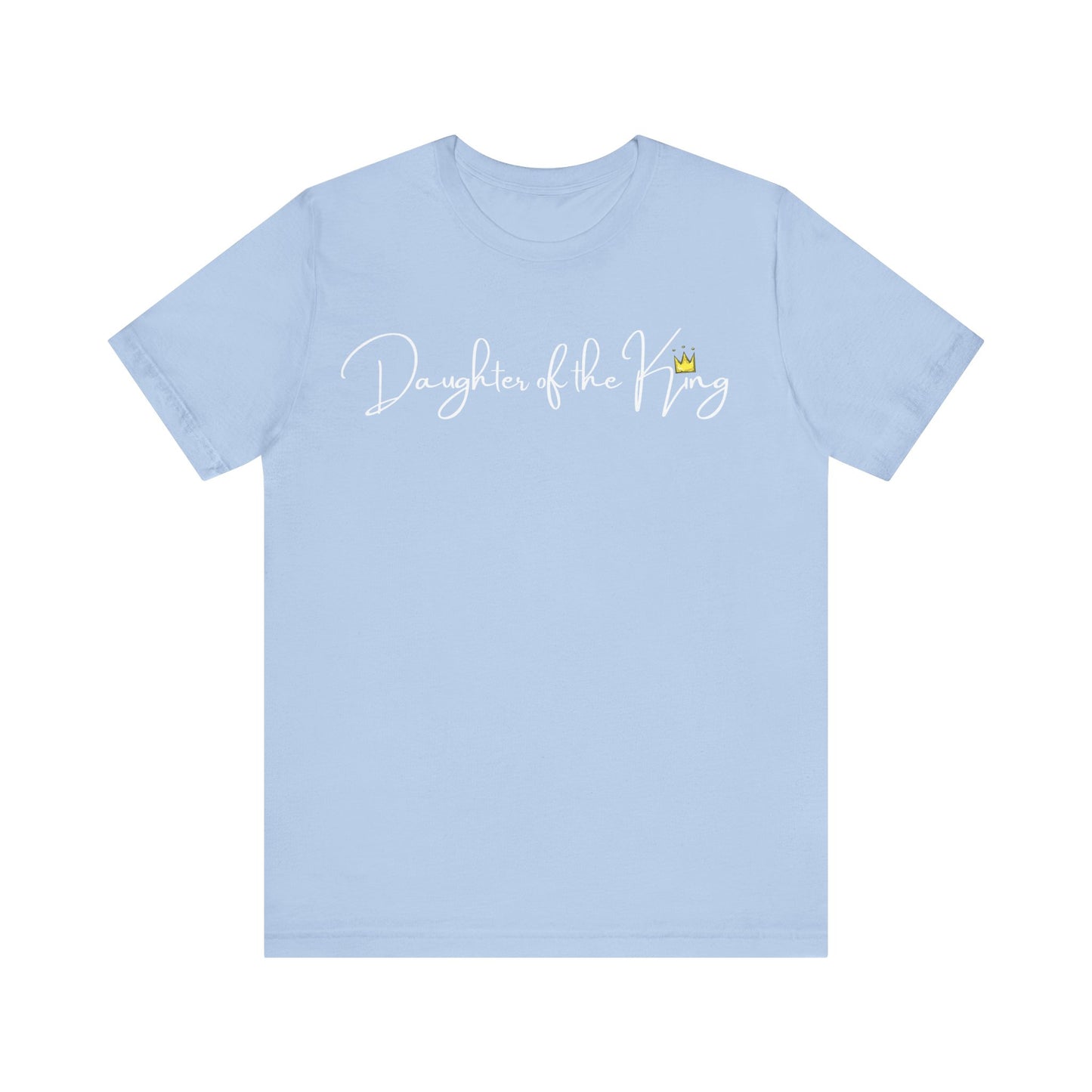 Daughter of the King One God The Brand T-Shirt