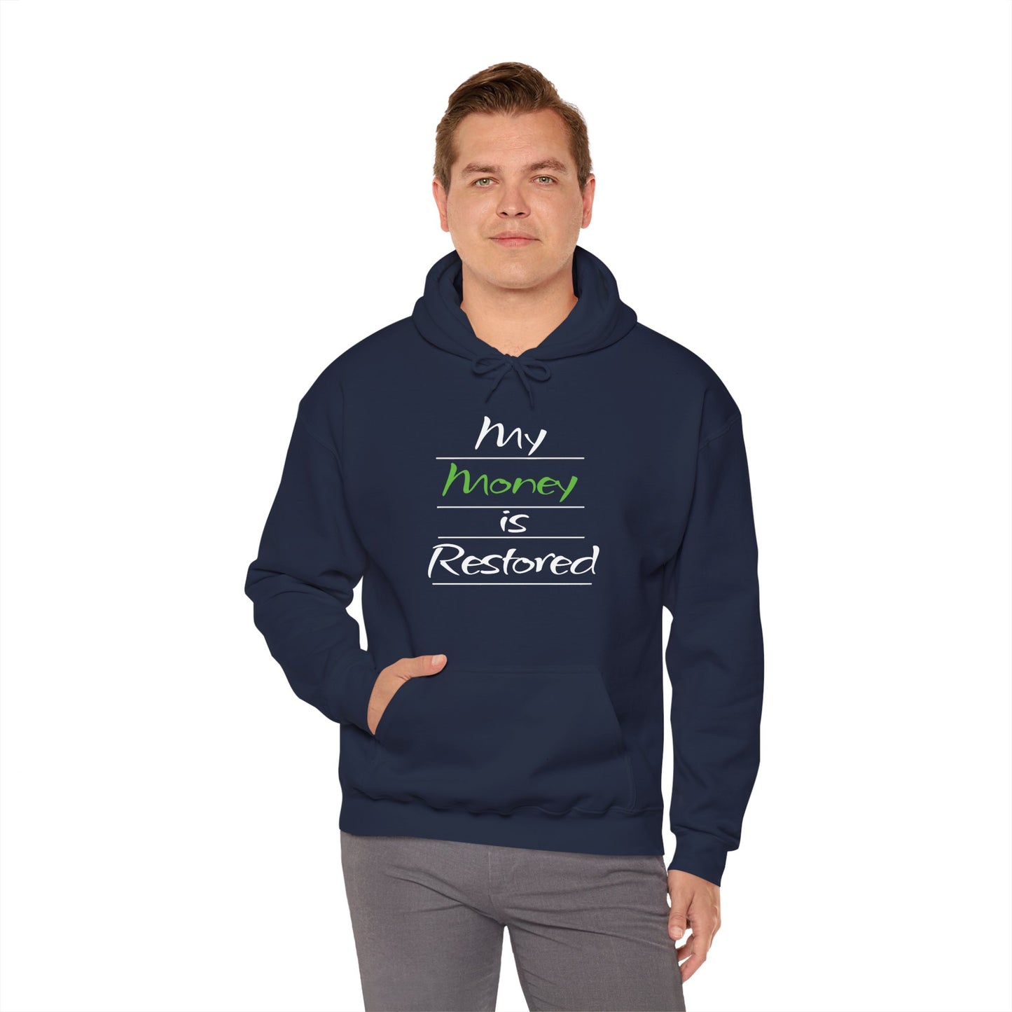 My Money is Restored Hoodie