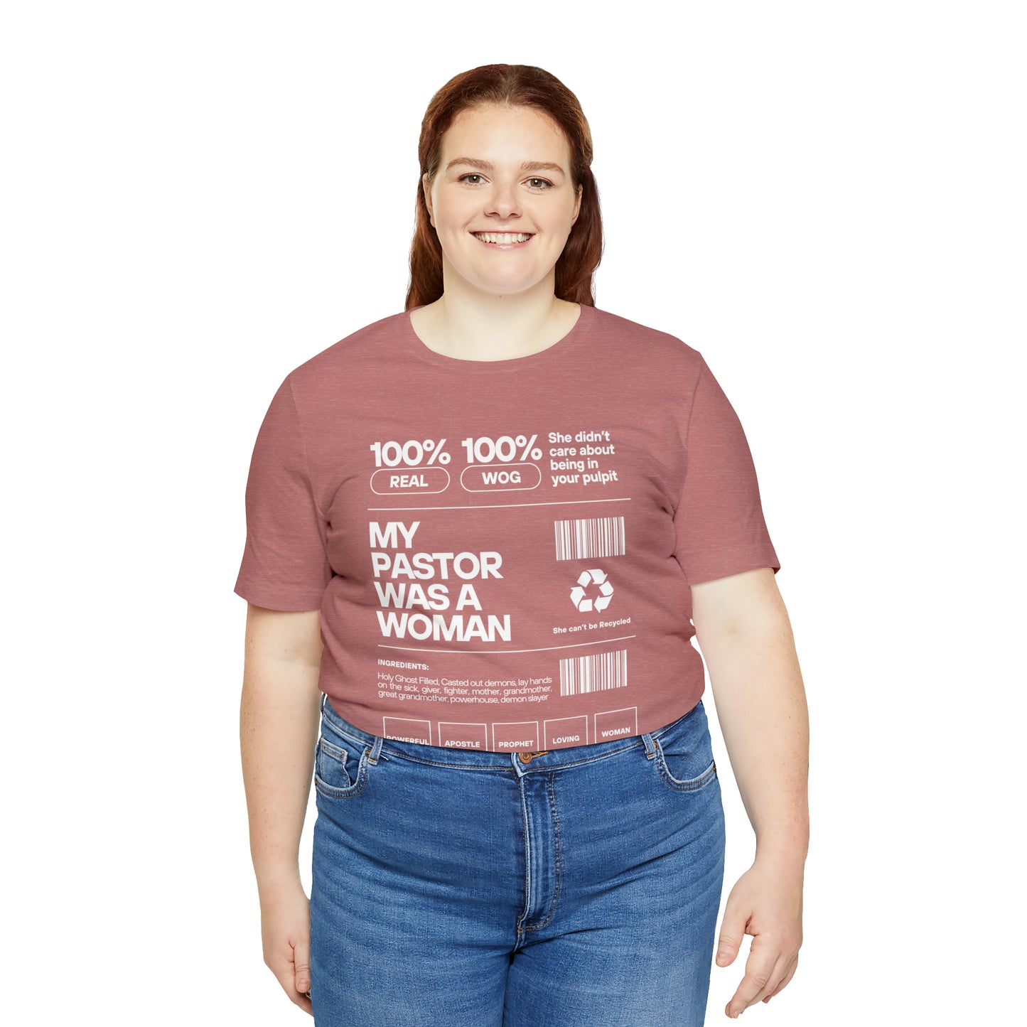 My Pastor was a Woman One God The Brand T-Shirt