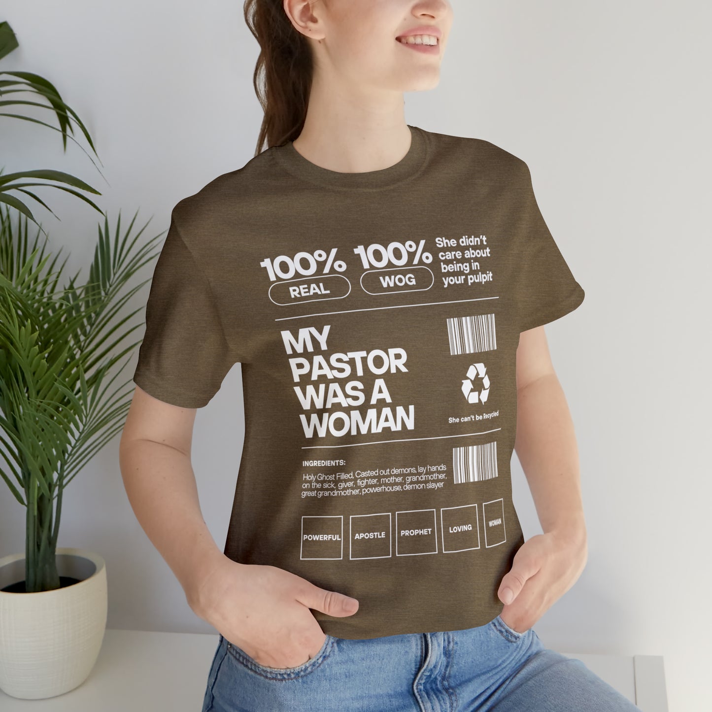 My Pastor was a Woman One God The Brand T-Shirt