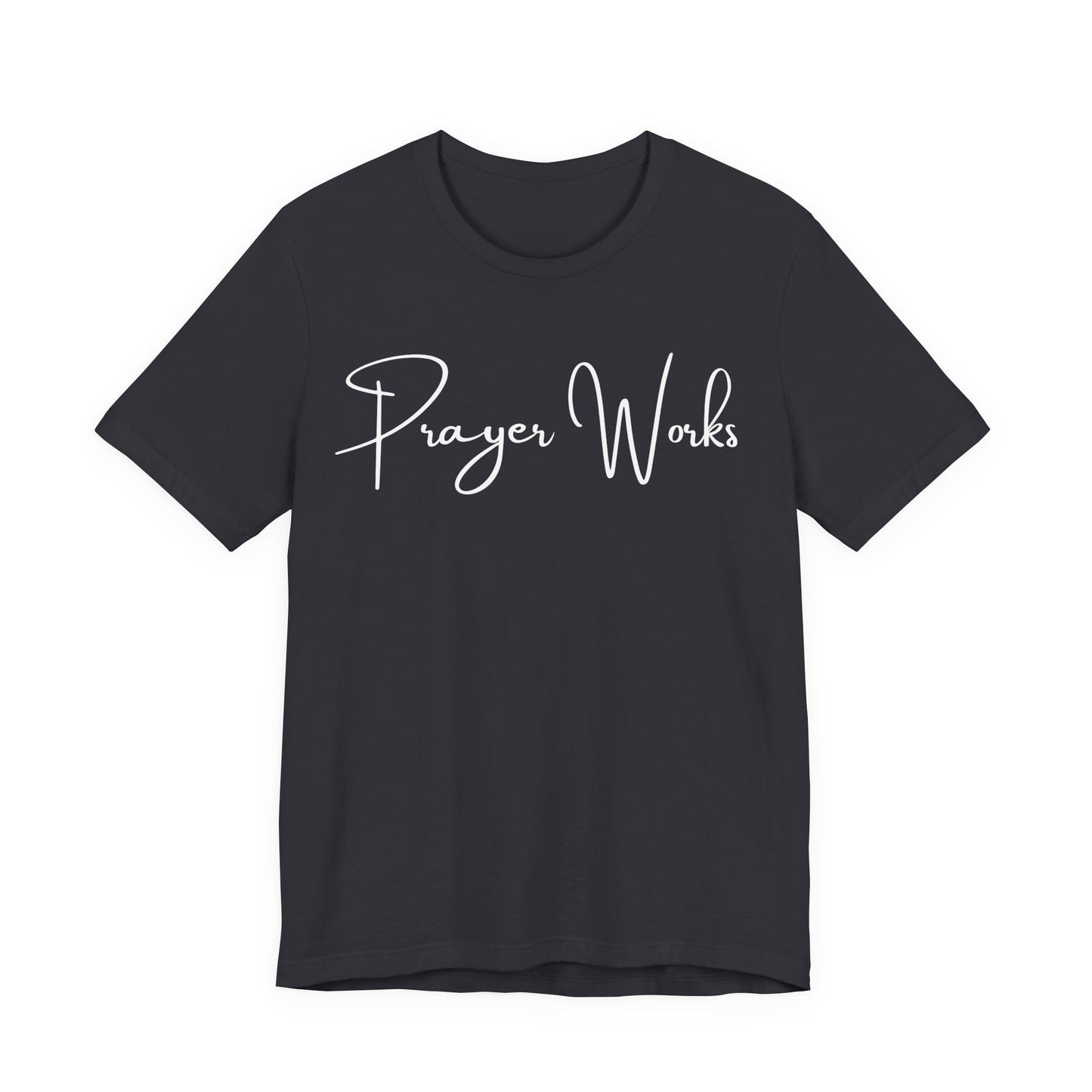 Prayer Works One God The Brand T-Shirt