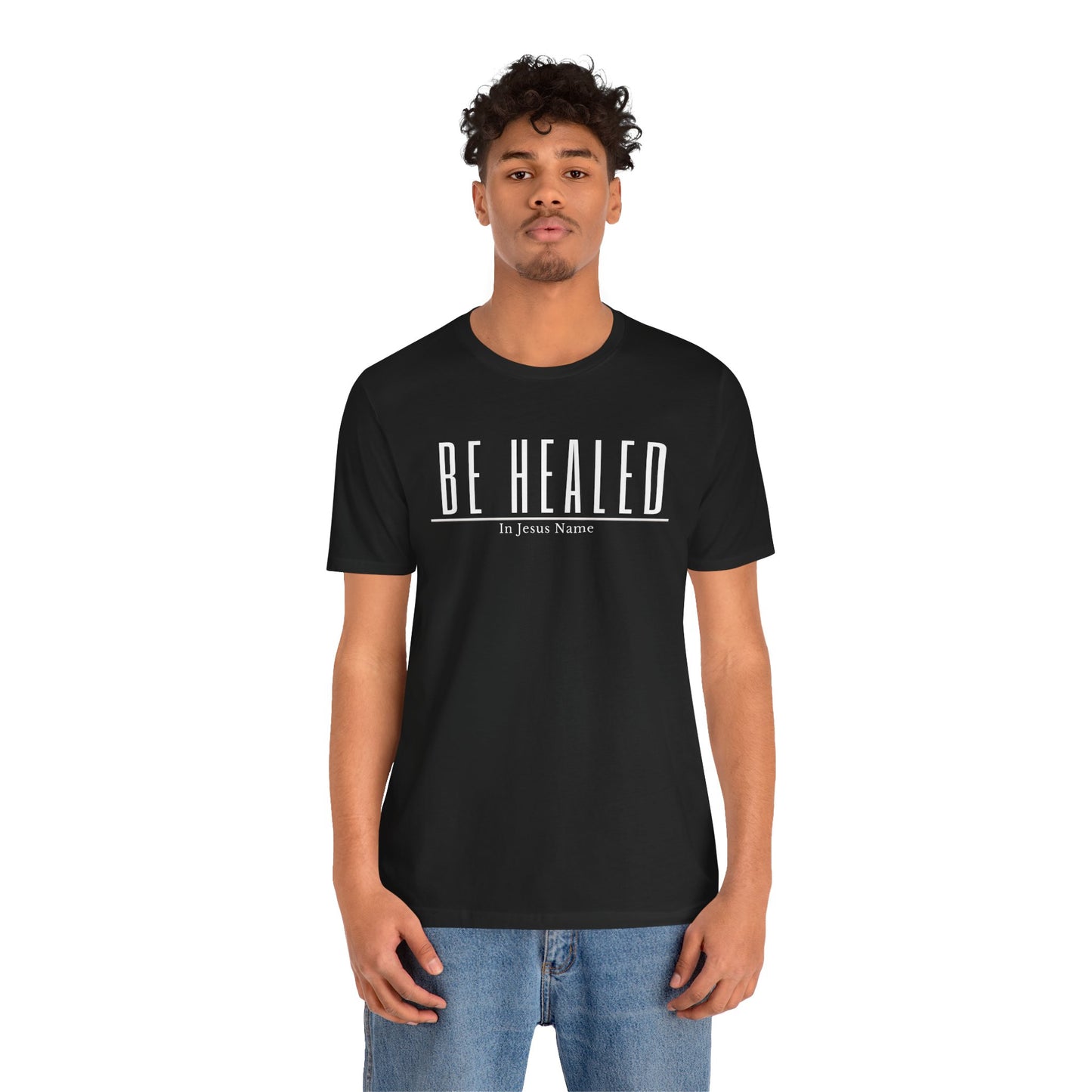 Be Healed One God The Brand T-Shirt