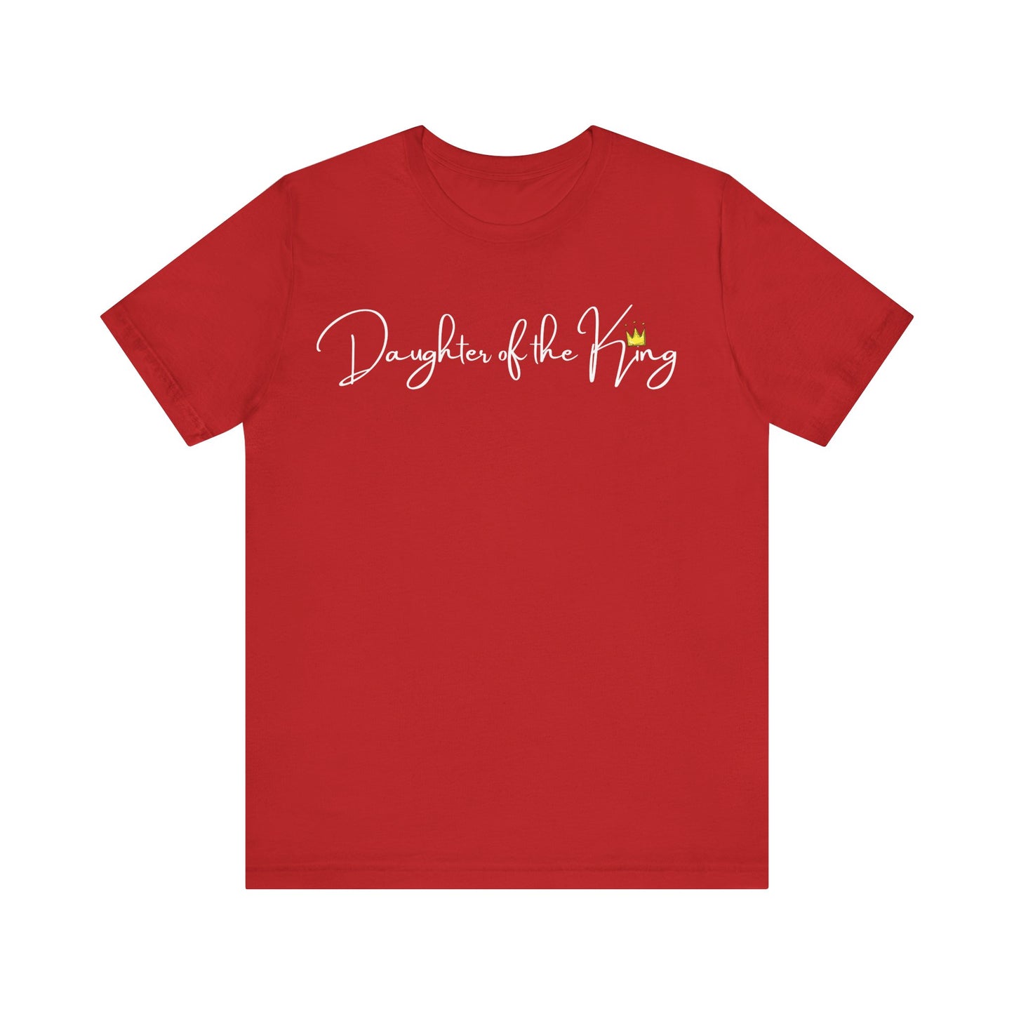 Daughter of the King One God The Brand T-Shirt