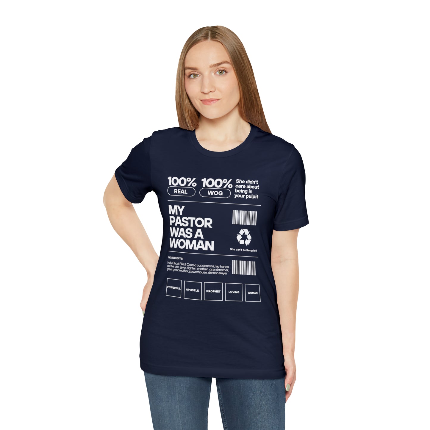 My Pastor was a Woman One God The Brand T-Shirt