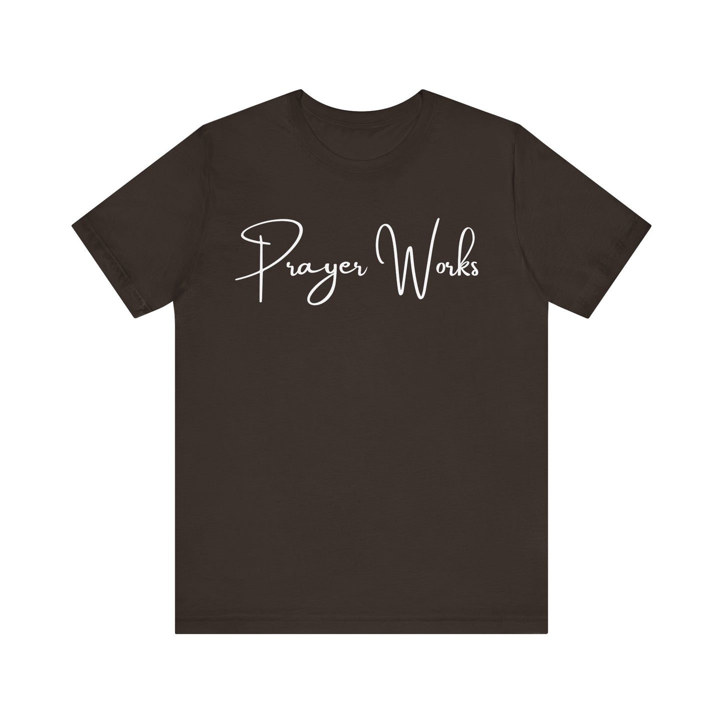 Prayer Works One God The Brand T-Shirt