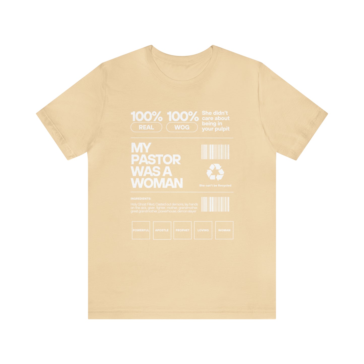 My Pastor was a Woman One God The Brand T-Shirt