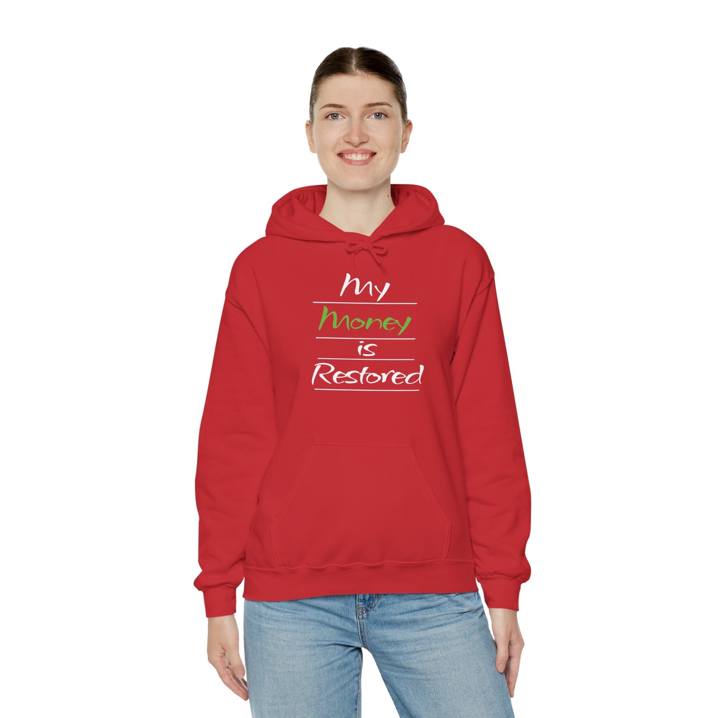My Money is Restored Hoodie