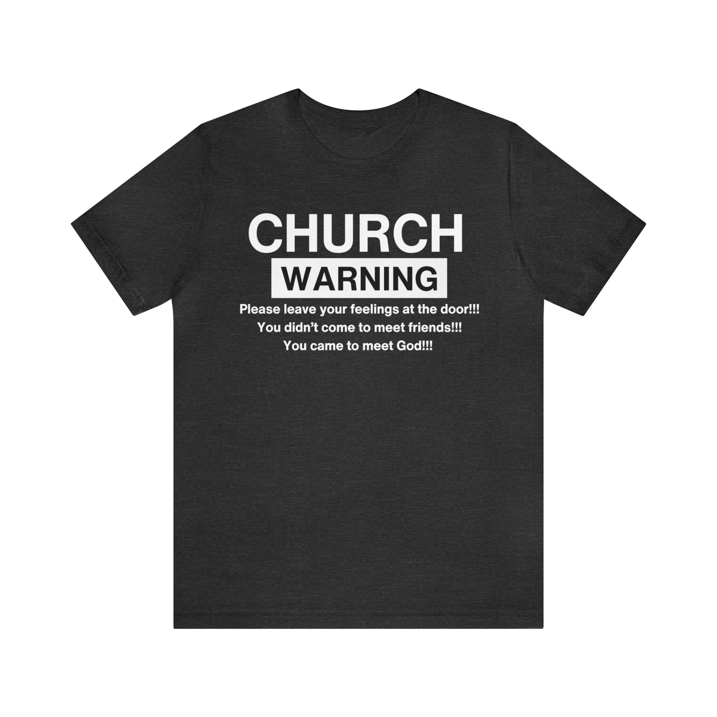 Church Warning One God The Brand T-Shirt