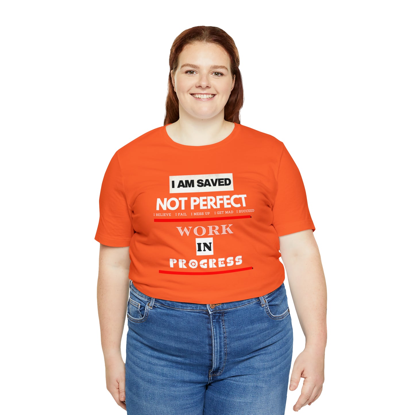 I am Saved not perfect One God The Brand T-Shirt