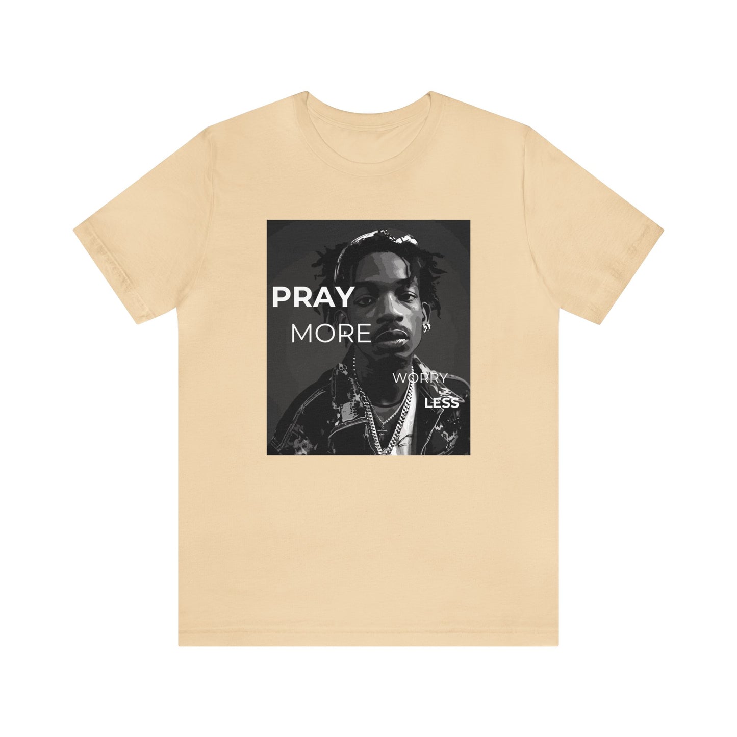 Pray More Worry Less One God The Brand T-Shirt