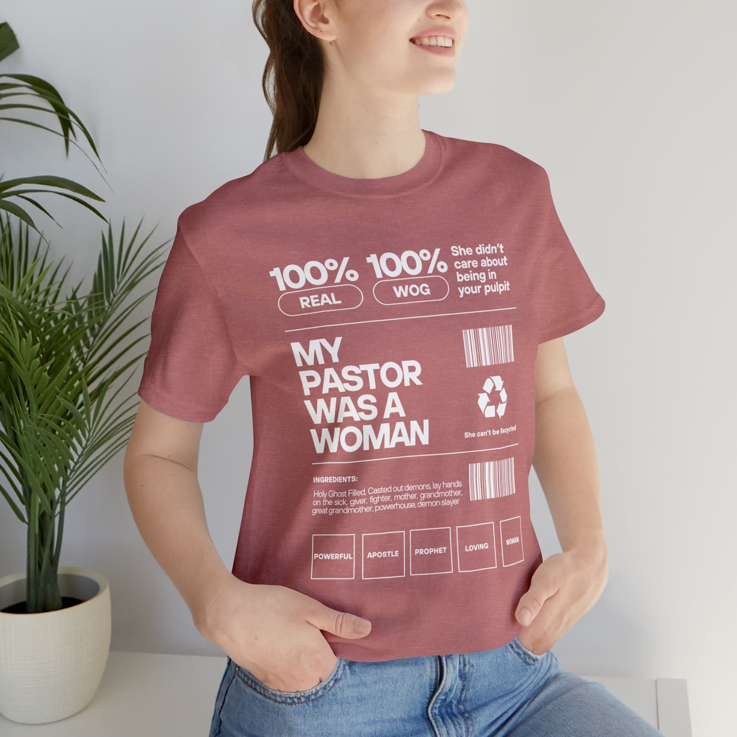 My Pastor was a Woman One God The Brand T-Shirt