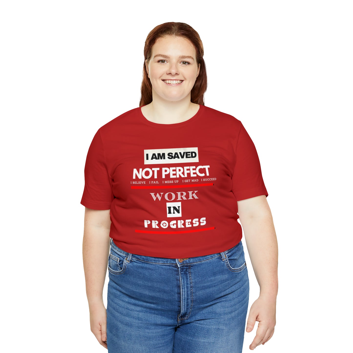 I am Saved not perfect One God The Brand T-Shirt