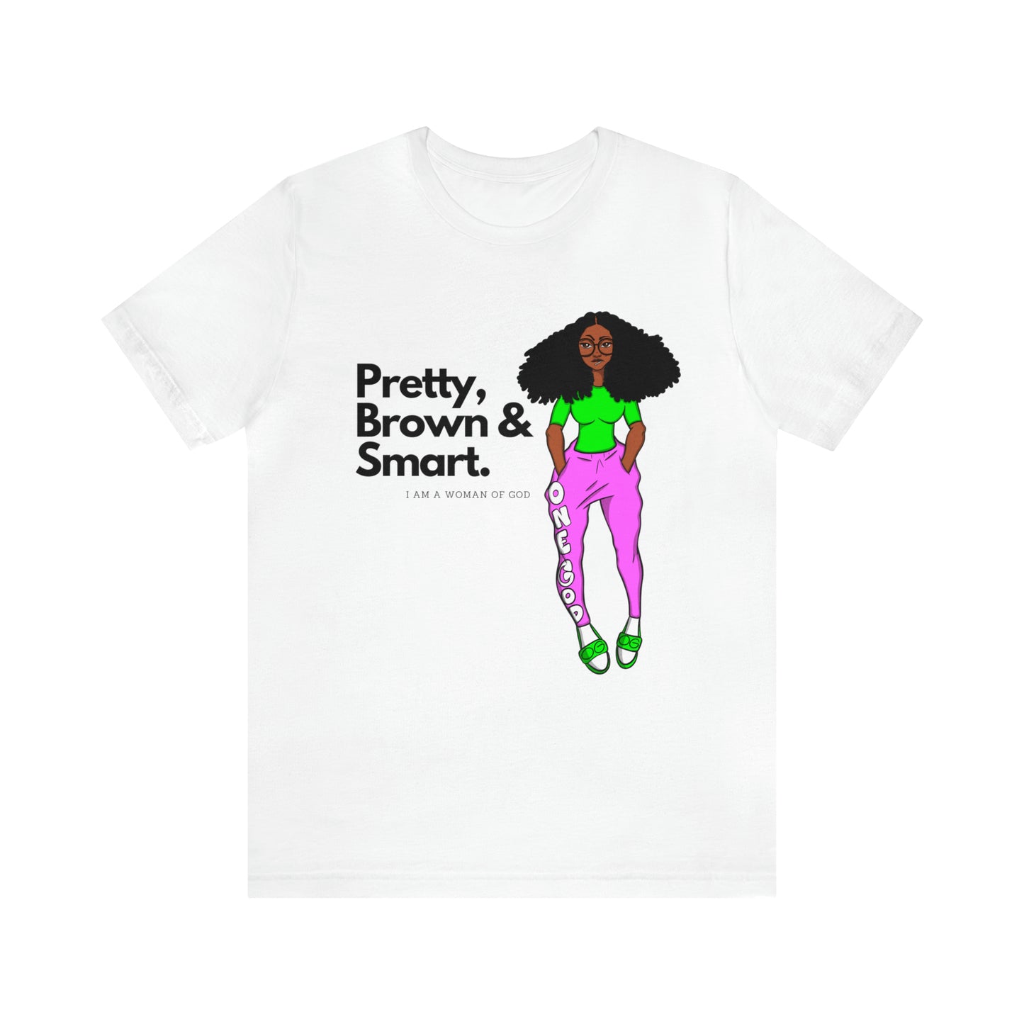 Pretty Brown & Smart One God The Brand T-Shirt