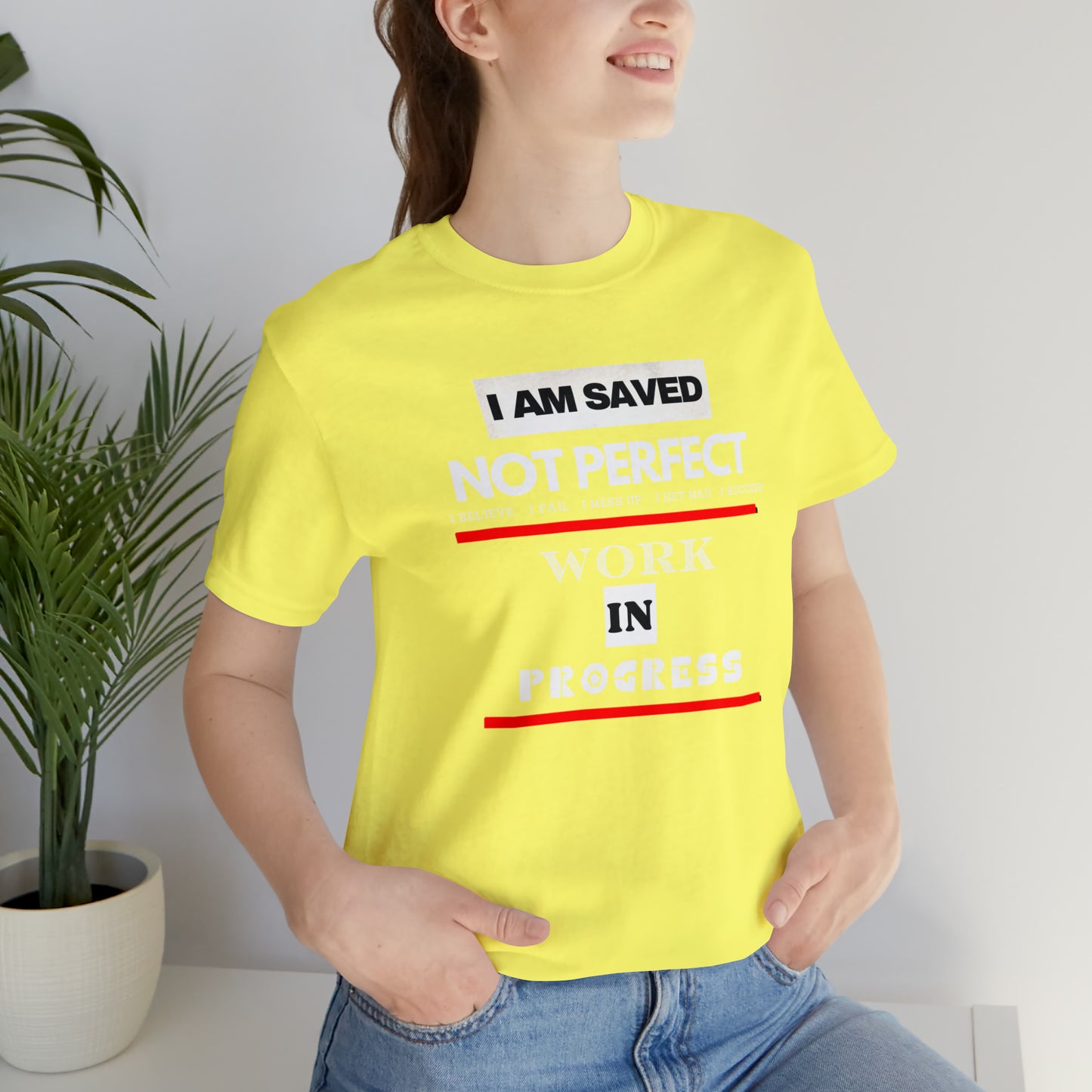 I am Saved not perfect One God The Brand T-Shirt