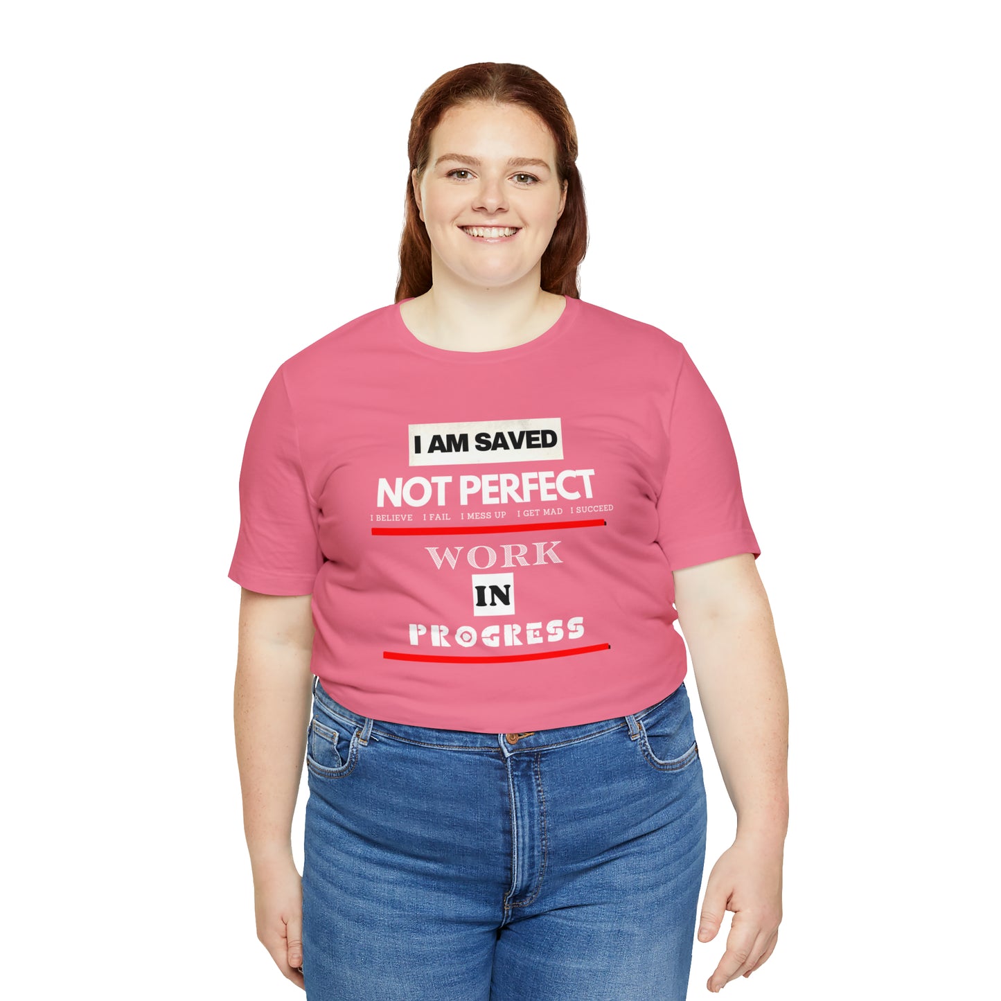 I am Saved not perfect One God The Brand T-Shirt