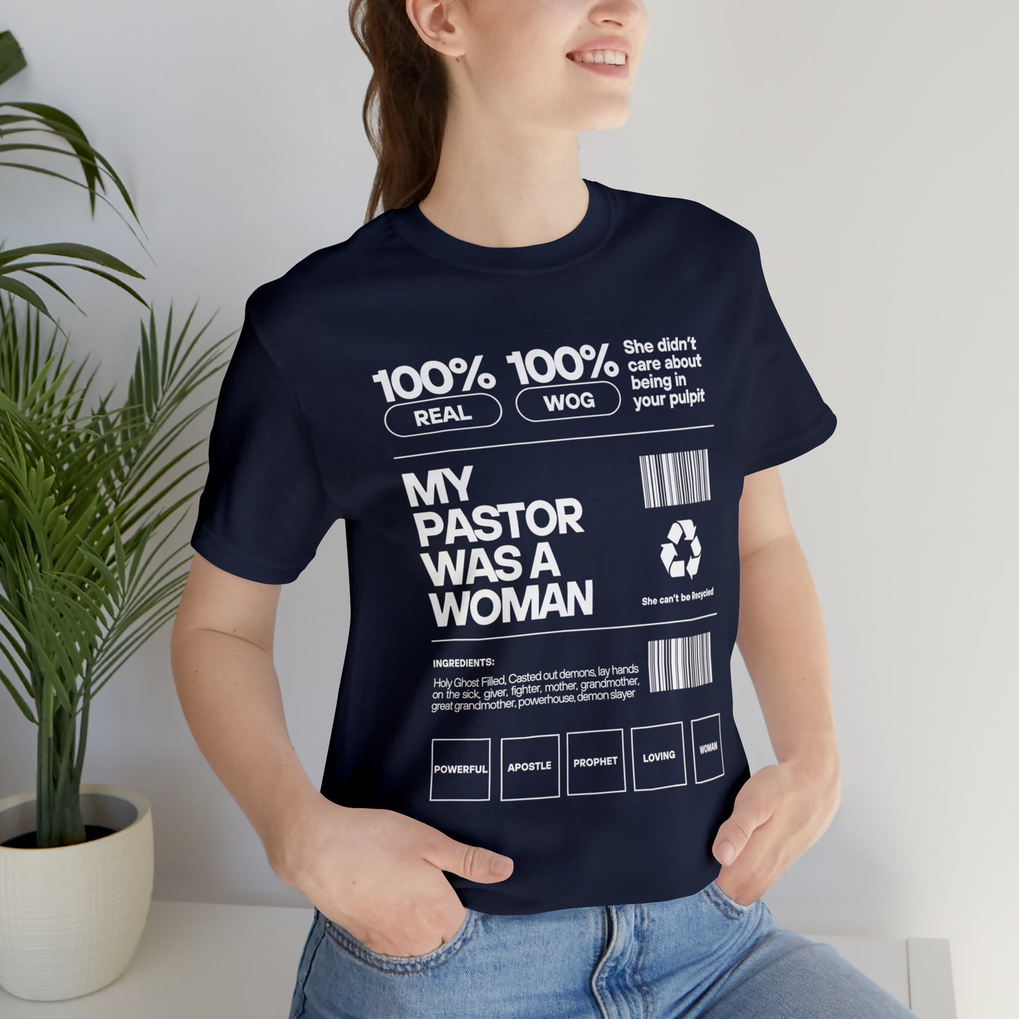 My Pastor was a Woman One God The Brand T-Shirt