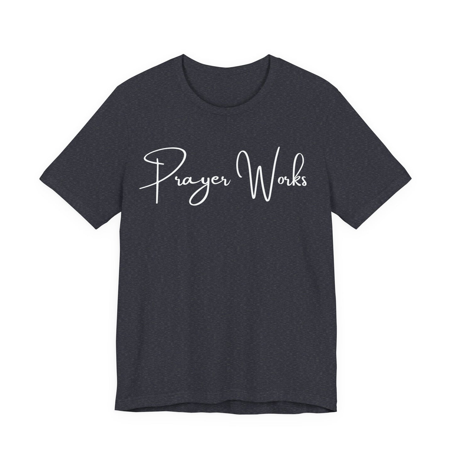 Prayer Works One God The Brand T-Shirt