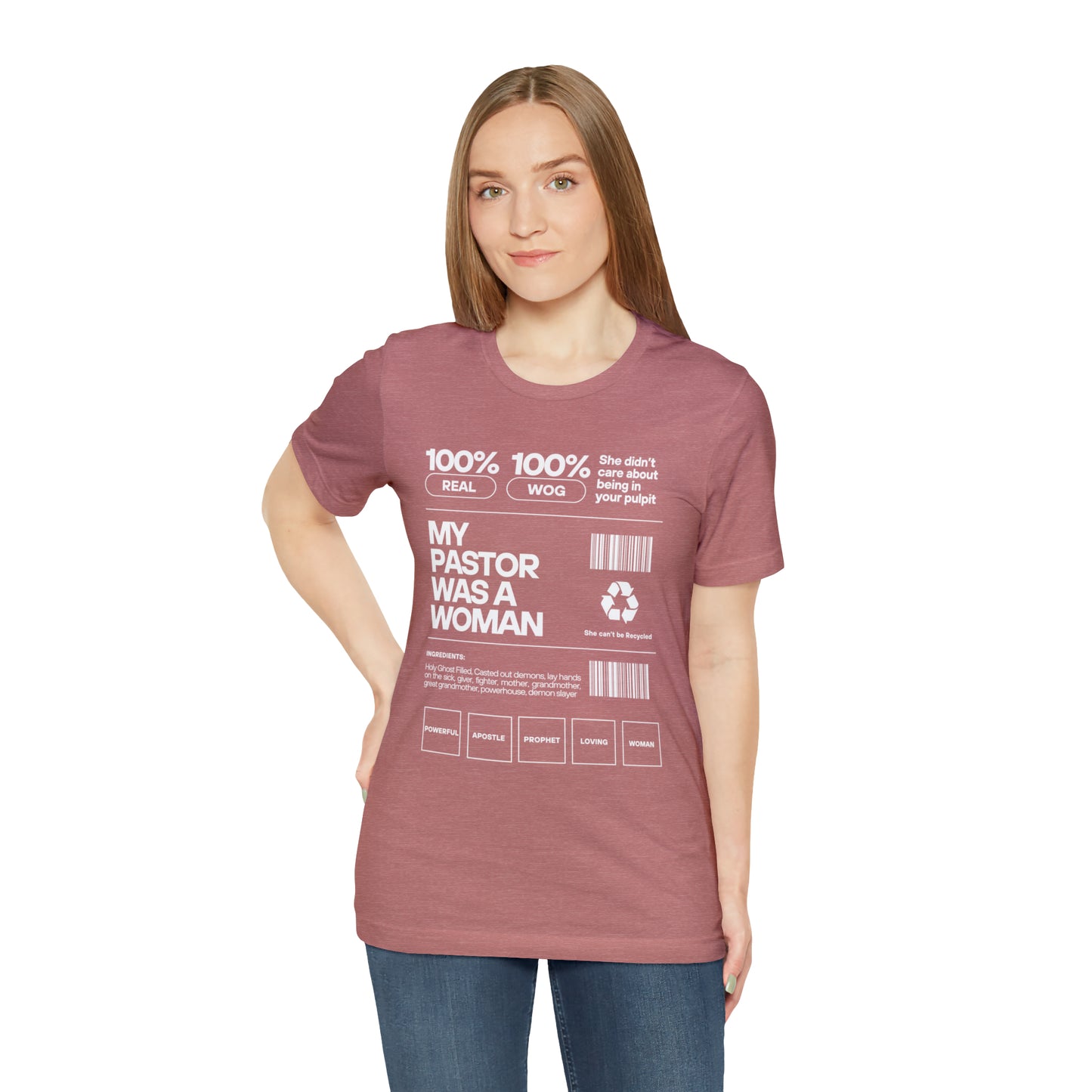 My Pastor was a Woman One God The Brand T-Shirt