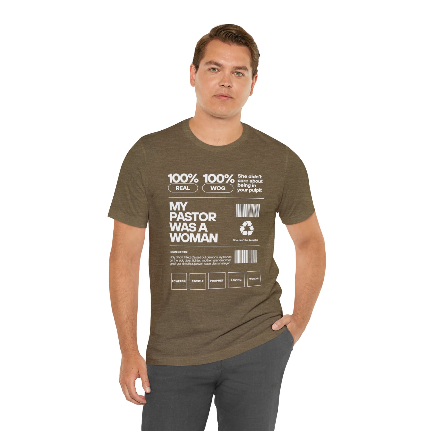 My Pastor was a Woman One God The Brand T-Shirt