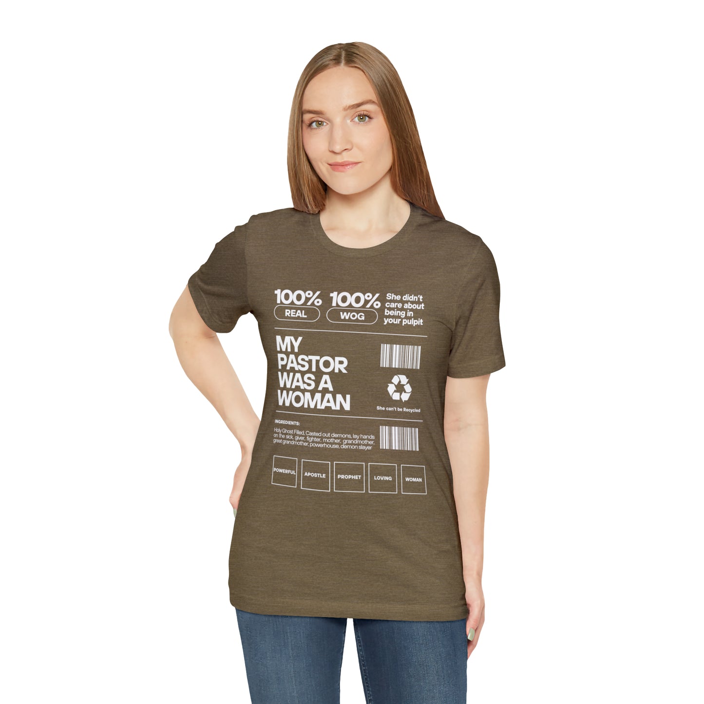 My Pastor was a Woman One God The Brand T-Shirt