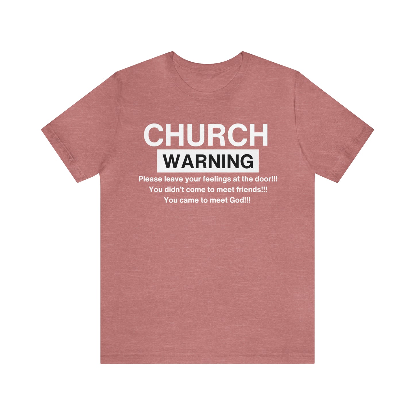 Church Warning One God The Brand T-Shirt