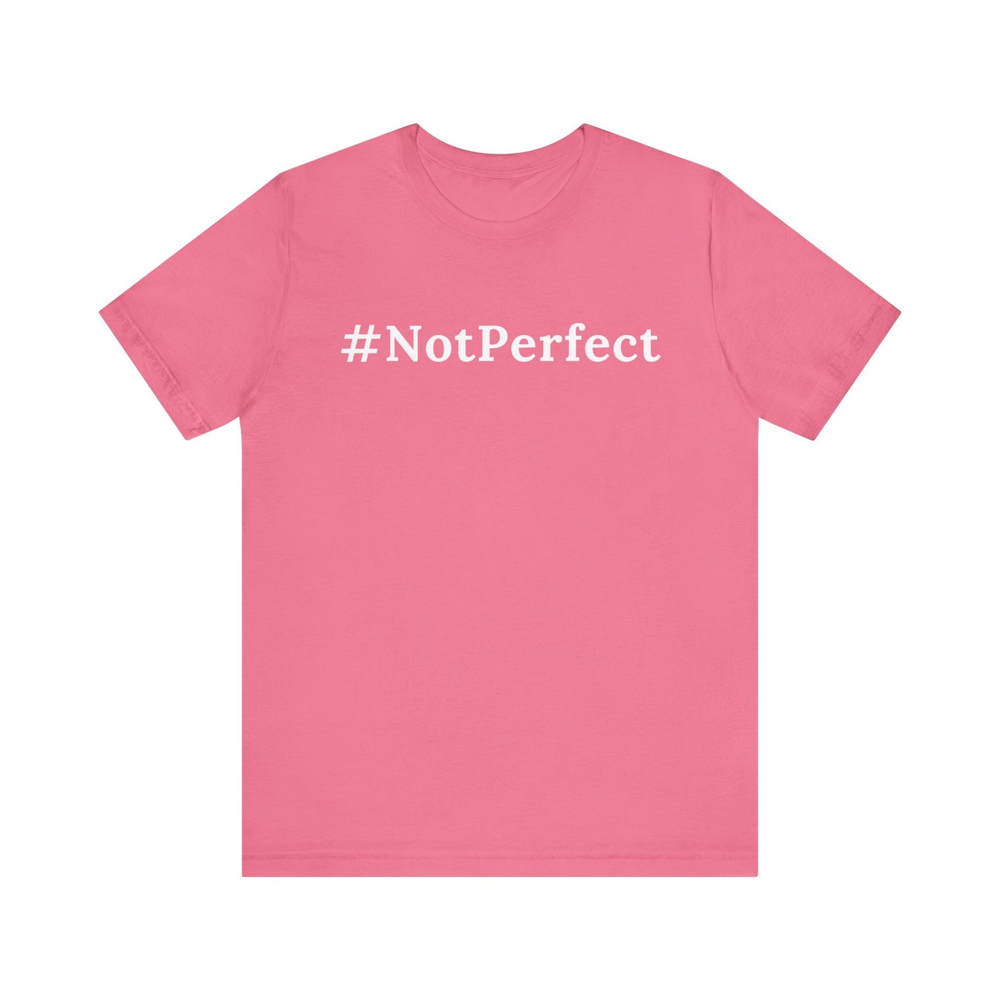 #Notperfect One God The Brand T-Shirt